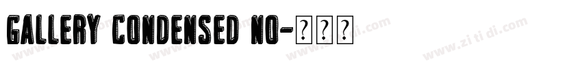 Gallery Condensed No字体转换